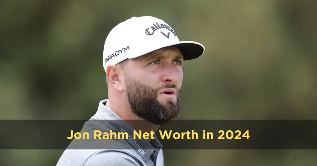 Jon Rahm Net Worth in 2024