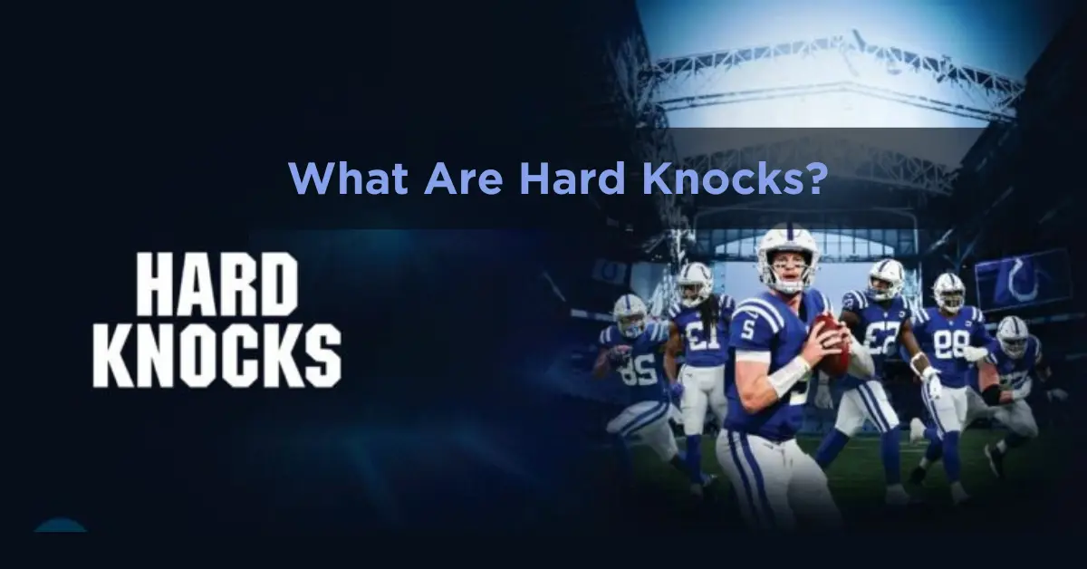 What Are Hard Knocks