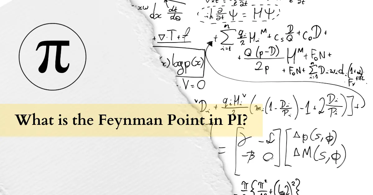 What is the Feynman Point in PI