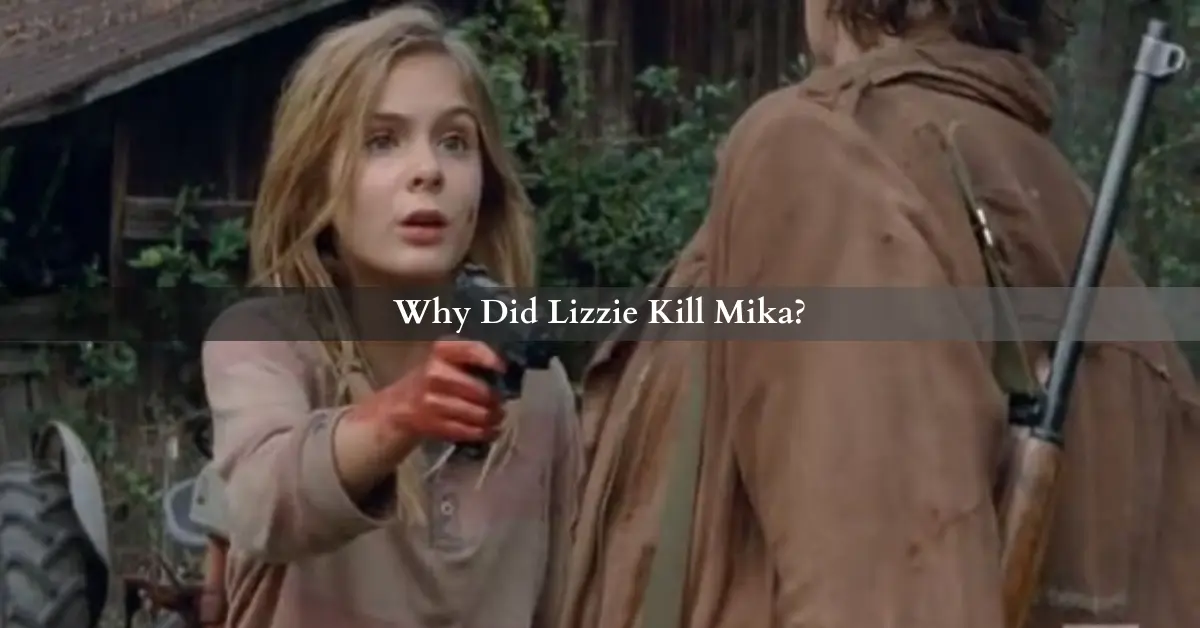 Why Did Lizzie Kill Mika