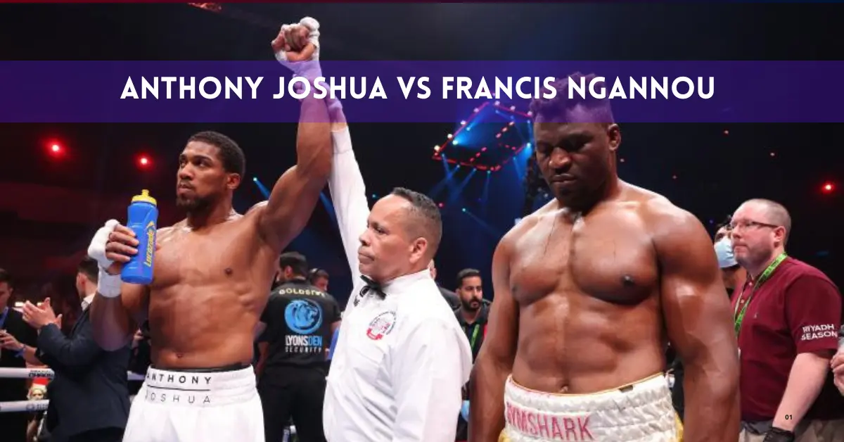 Joshua vs Ngannou