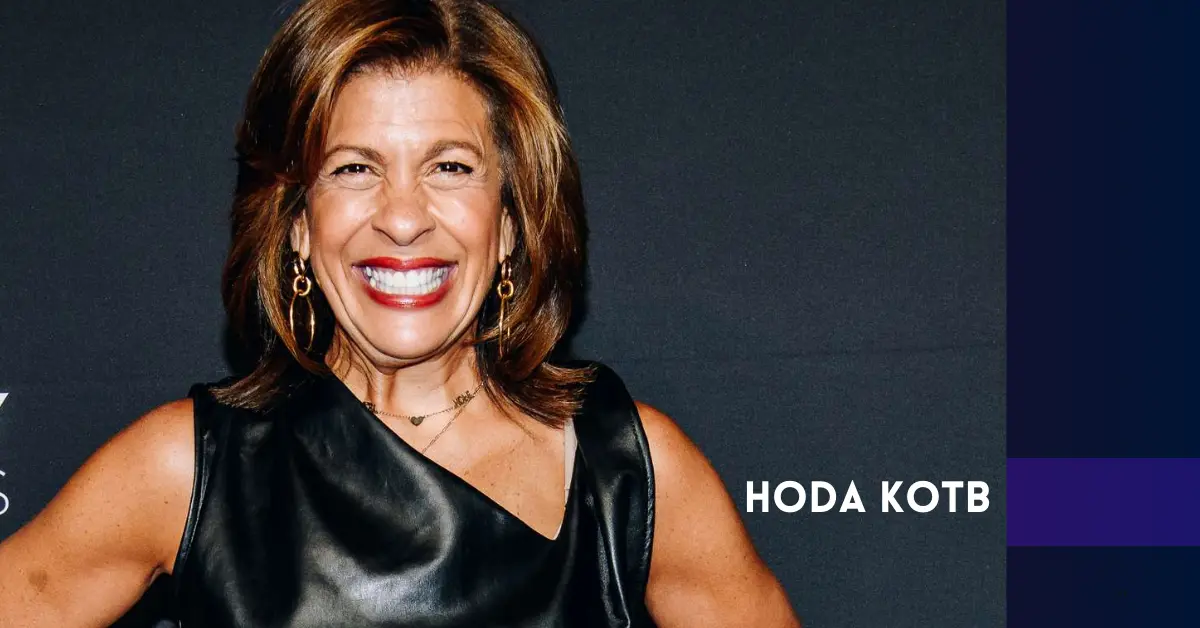 Who is Hoda Kotb? Hoda Kotb Net Worth 2024. Hoda Kotb Age, Career